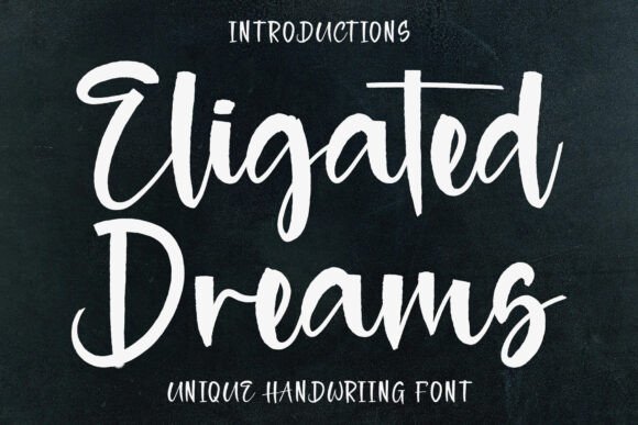 Eligated Dreams: A Font with Soul and Style